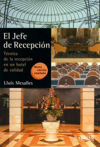 Carte El jefe de recepción : técnica de la recepción en un hotel de calidad Lluís Mesalles Canals