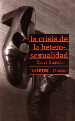 Kniha La crisis de la heterosexualidad Óscar Guasch