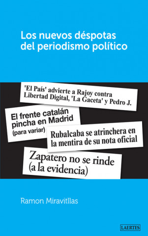 Libro Los nuevos déspotas del periodismo político Ramón Miravitllas