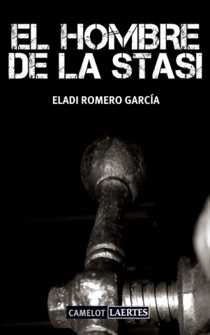 Knjiga El hombre de la Stasi Eladi Romero García