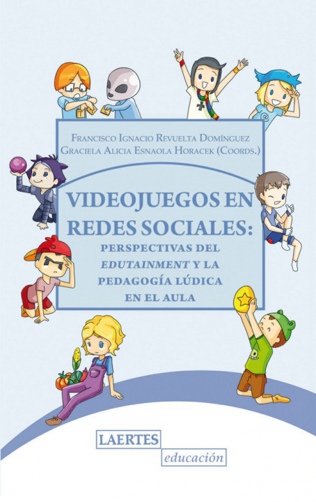 Carte Videojuegos en redes sociales : perspectivas del Edutainment y la pedagogía lúdica en el aula 