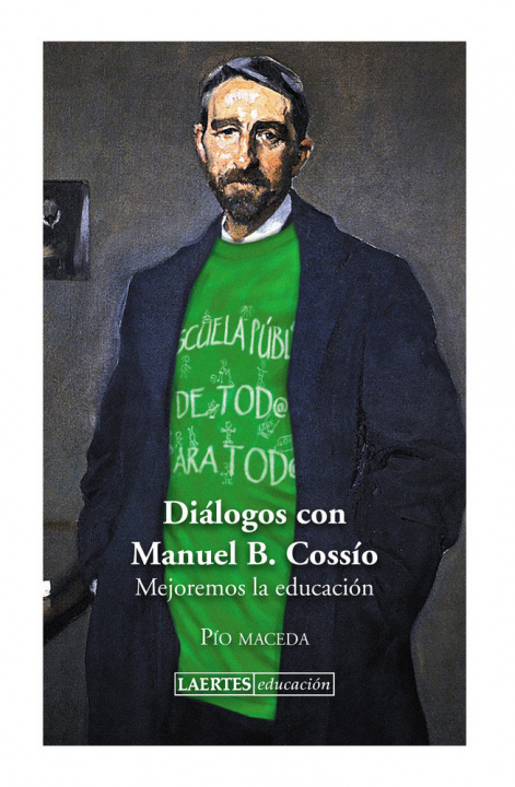 Książka Diálogos con Manuel B. Cossío: mejoremos la educación 