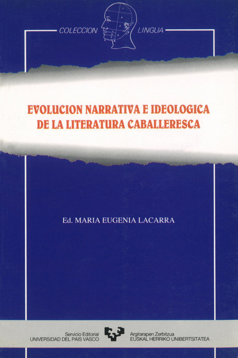 Kniha Evolución narrativa e ideología de la literatura caballeresca María Eugenia Lacarra