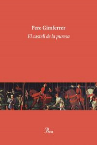 Kniha El castell de la puresa Pere Gimferrer