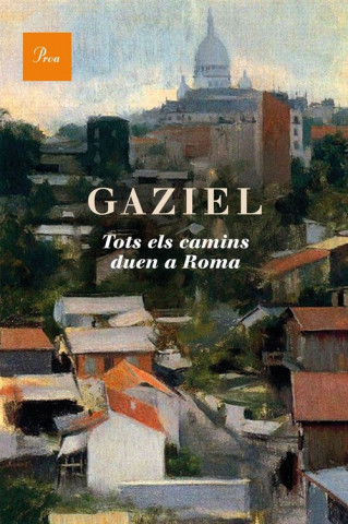 Książka Tots els camins duen a Roma Gaziel