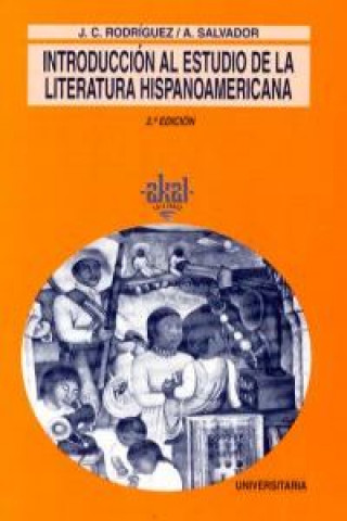 Könyv Introducción al estudio de la literatura hispanoamericana Juan Carlos Rodríguez