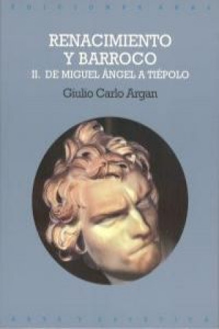 Carte De Miguel Ángel a Tiépolo GIULIO CARLO ARGAN