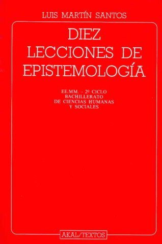 Könyv Diez lecciones de epistemología Luis Martín Santos