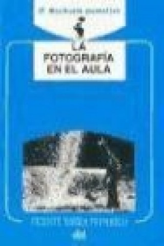 Book La fotografía en el aula Vicente Sierra Puparelli