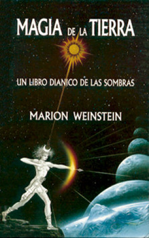 Könyv Magia de la tierra, la Marion Weinstein