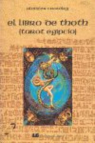 Kniha El libro de Thoth : (tarot egipcio) Aleister Crowley