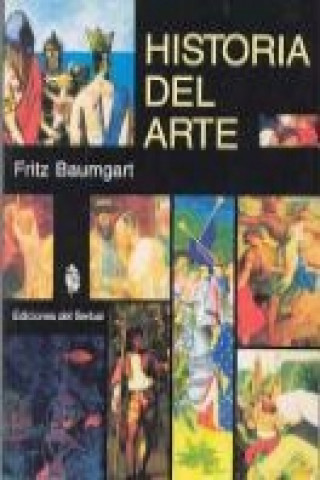 Книга Historia del arte Fritz Baumgart