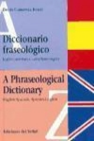 Carte Diccionario fraseológico - A phraseological dictionary Delfín Carbonell Basset