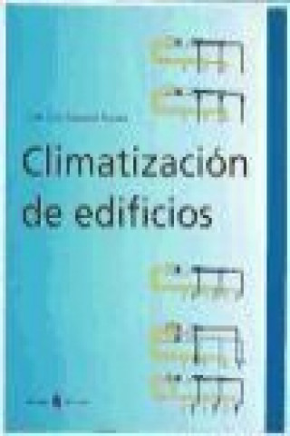 Knjiga Climatización de edificios Joan Lluís Fumadó Alsina