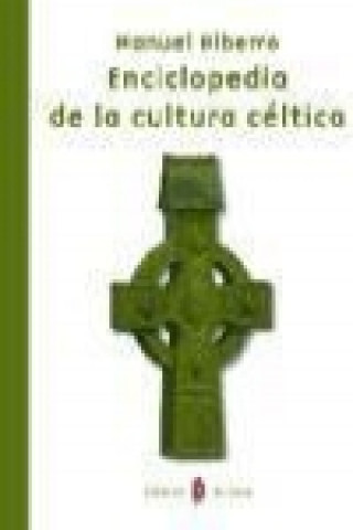 Книга Enciclopedia de la cultura céltica Manuel Alberro