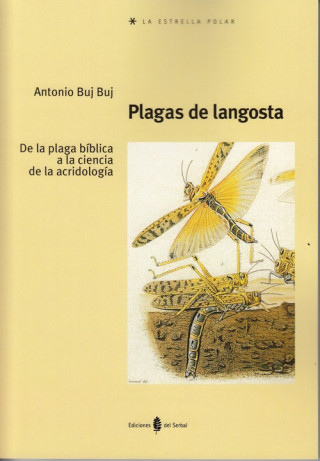 Книга Plagas de langosta: De la plaga bíblica a la ciencia de la acridología 