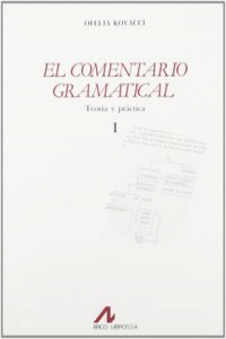 Könyv El comentario gramatical (I) OFELIA KOVACCI