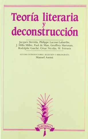 Kniha Teoría literaria y deconstrucción Jacques . . . [et al. ] Derrida