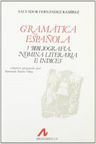 Книга Bibliografía, nómina literaria e índices Bienvenido Palomo Olmos