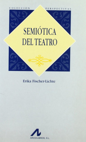 Kniha Semiótica del teatro Erika Fischer-Lichte