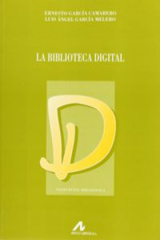 Kniha La biblioteca digital Ernesto García Camarero