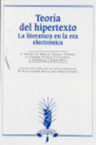 Kniha Teoría del hipertexto : la literatura en la era electrónica Espen . . . [et al. ] Aarseth