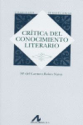 Carte Crítica del conocimiento literario María del Carmen Bobes Naves