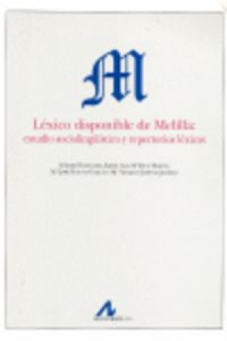 Buch Léxico disponible de Melilla : estudio sociolingüístico y repertorios léxicos FERNANDEZ SMITH