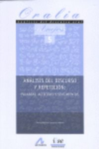 Kniha Análisis del discurso y repetición : palabras, actitudes y sentimientos María Matilde Camacho Adarve