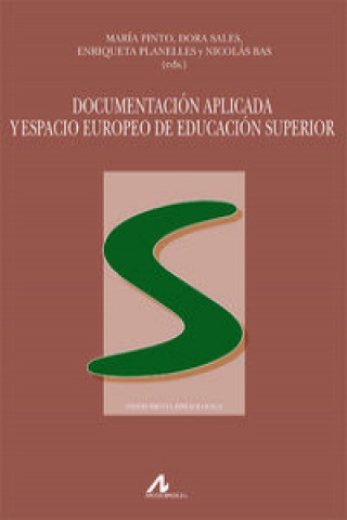 Könyv Documentación aplicada y espacio europeo de educación superior María Pinto Molina