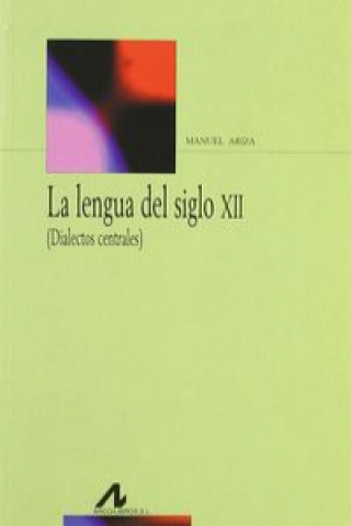 Книга La lengua del siglo XII MANUEL ARIZA VIGUERA