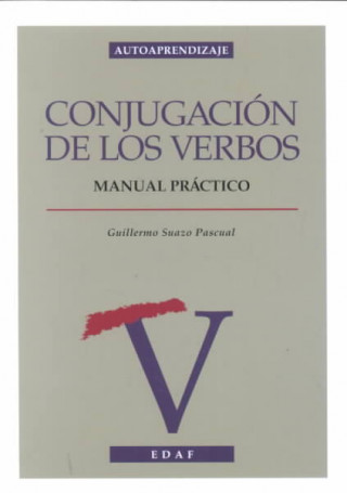 Kniha Conjugación de los verbos Guillermo Suazo Pascual