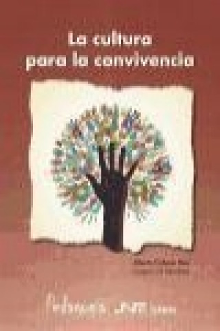 Könyv La cultura para la convivencia Alberto Cabedo Mas