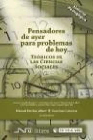 Könyv Pensadores de ayer para problemas de hoy : teóricos de las ciencias sociales Manuel Esteban Albert