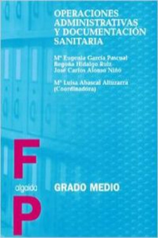 Kniha Operaciones administrativas y documentación sanitaria, FP, grado medio María Luisa Abascal Altuzarra