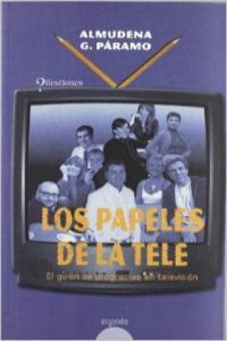 Książka Los papeles de la tele Almudena García Páramo