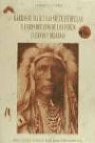 Kniha Barbas de maiz y las siete estrellas y otros relatos de los indios cuervos y hidatsas Edward S. Curtis