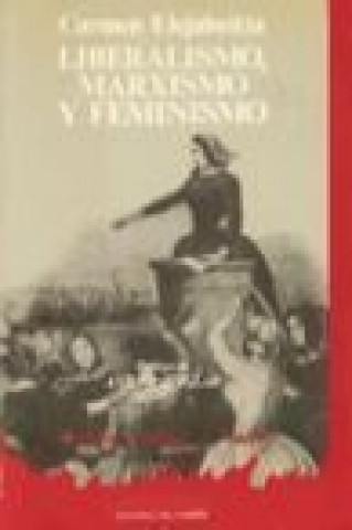 Buch Liberalismo, marxismo y feminismo Carmen de Elejabeitia