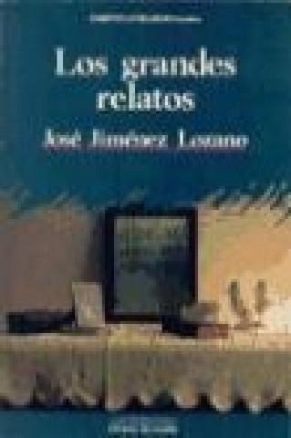 Kniha Los grandes relatos José Jiménez Lozano