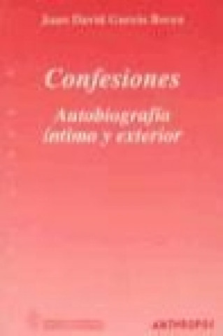 Carte Confesiones, autobiografía íntima y exterior Juan David García Bacca
