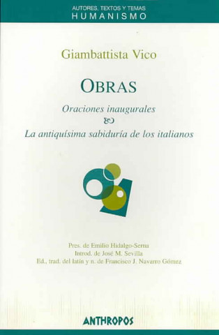 Könyv Oraciones inaugurales ; La antiquísima sabiduría de los italianos : obras Giambattista Vico