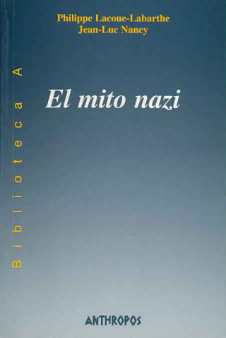 Książka El mito nazi Philippe Lacoue-Labarthe