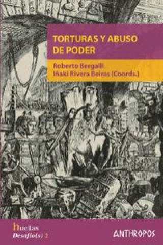 Könyv Torturas y abuso de poder Roberto Bergalli