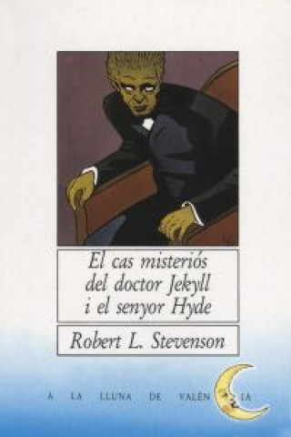 Książka El cas misteriós del doctor Jekyll i el senyor Hyde Robert Louis Stevenson