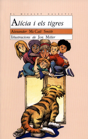 Könyv Alícia i els tigres Alexander McCall Smith