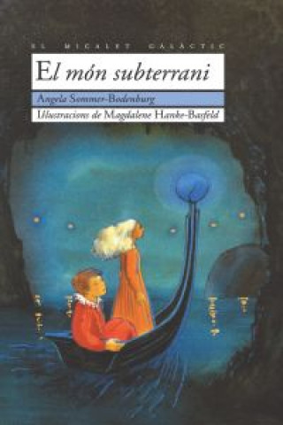 Книга El món subterrani Angela Sommer-Bodenburg