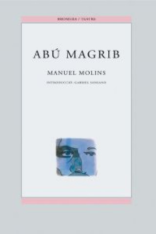 Knjiga Abú Magrib MANUEL MOLINS