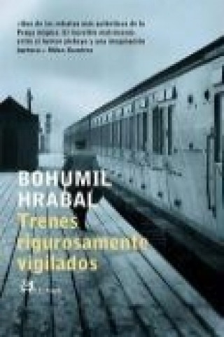 Книга Trenes rigurosamente vigilados Bohumil Hrabal