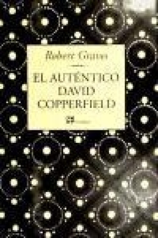 Kniha El auténtico David Copperfield Robert Graves