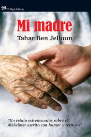 Könyv Mi madre Tahar Ben Jelloun
